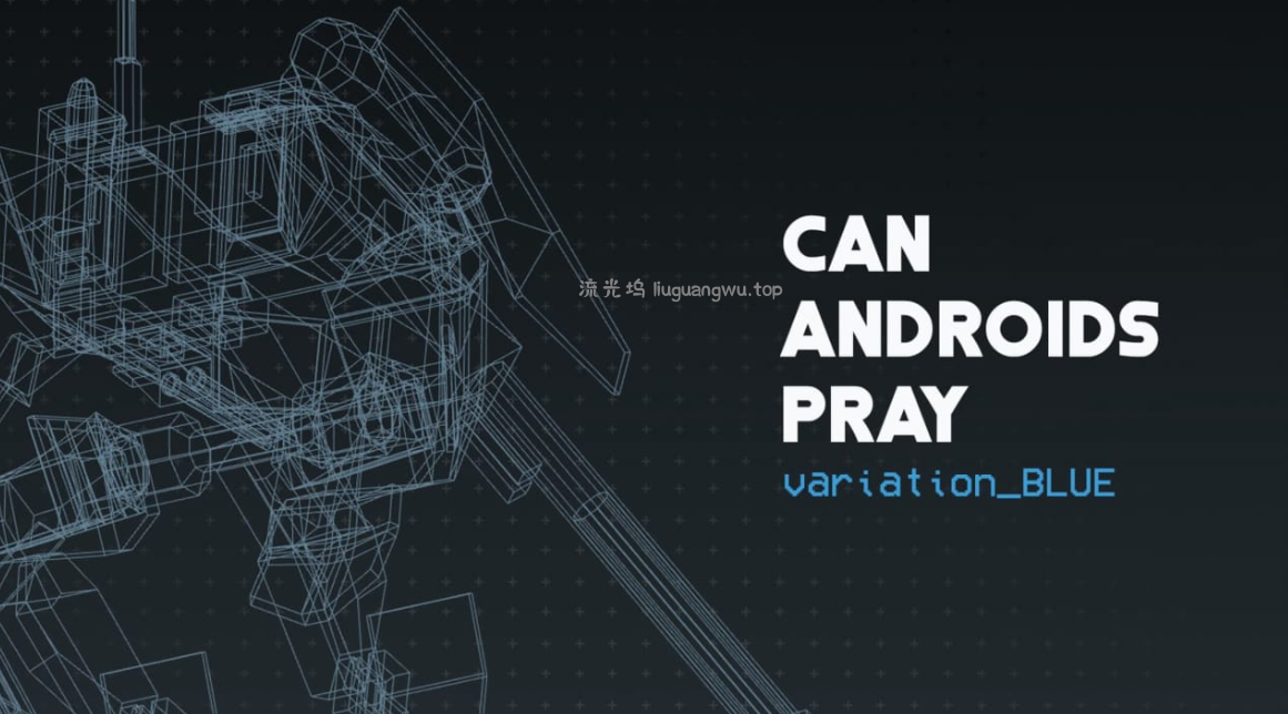 《机器人能祈祷吗：蓝 CAN ANDROIDS PRAY:BLUE》Switch英文版NSZ下载